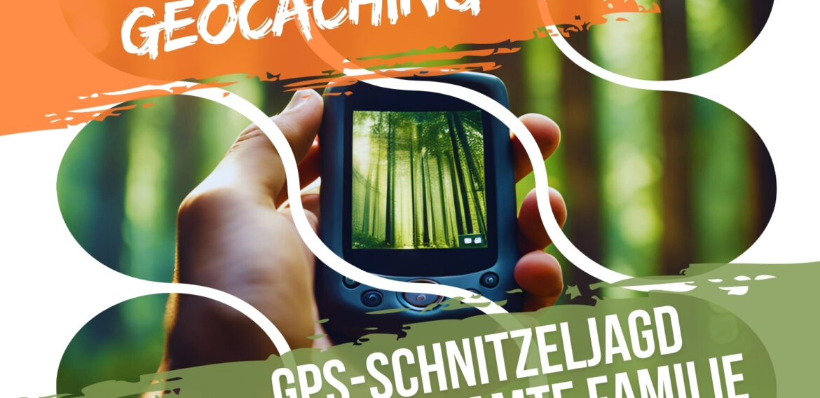 Familientreff | Geocaching mit der gesamten Familie